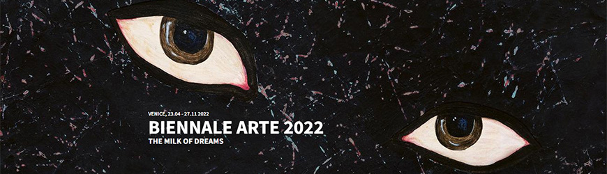 Speciale Biennale di Venezia Arte 2022