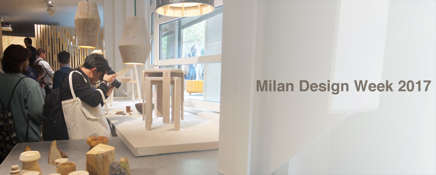 2017 Milan Design Week and Furniture Fair