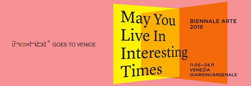 58th Venice Biennale of Art 2019 | May You Live in Interesting Times